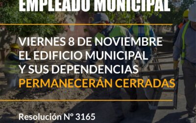 VIERNES 8 DE NOVIEMBRE: ASUETO MUNICIPAL